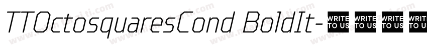 TTOctosquaresCond BoldIt字体转换